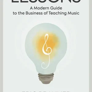 Achetez Aujourd'hui Alfred Publishing Lessons A Modern Guide to the Business of Teaching Music