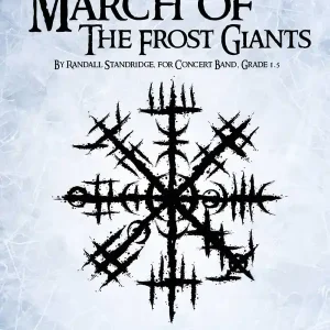 Produit De Marque Randall Standridge March of the Frost Giants - Standridge - Concert Band - Gr. 1.5