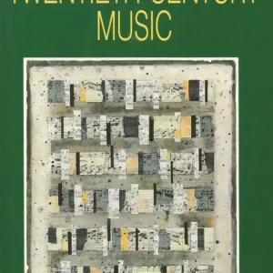 Meilleure Vente W.W. Norton & Co. Inc Twentieth-Century Music A History of Musical Style in Modern Europe and America - Morgan - Book