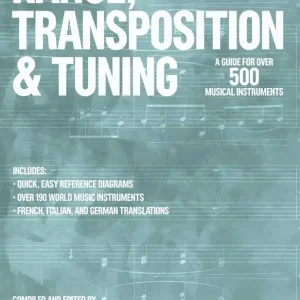 Hal Leonard Range, Transposition and Tuning A Guide for Over 500 Musical Instruments - Bornstein - Book Solde