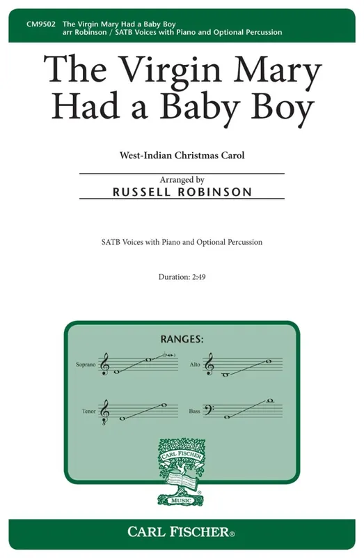 Promotion Saisonnière Carl Fischer The Virgin Mary Had a Baby Boy - West Indies Christmas Carol/Robinson - SATB