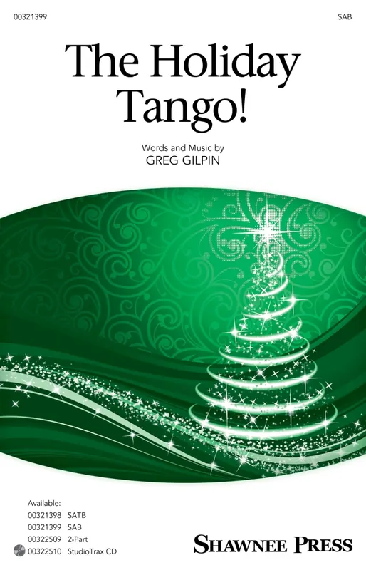 Shawnee Press The Holiday Tango - Gilpin - SAB Commande En Gros