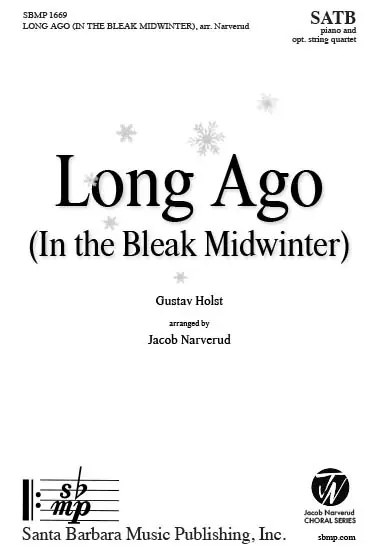 Meilleure Vente Santa Barbara Music Long Ago (In the Bleak Midwinter) - Rossetti /Holst /Narverud - SATB
