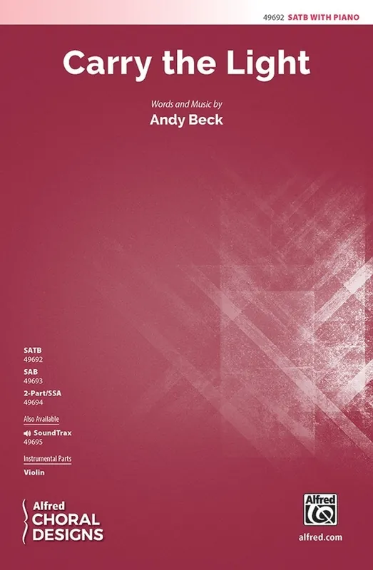 Acheter Direct Alfred Publishing Carry the Light - Beck - SATB