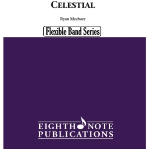 Eighth Note Publications Celestial - Meeboer - Concert Band (Flex) - Gr. 1 Acheter Direct