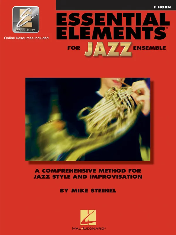 Retour Gratuit Hal Leonard Essential Elements for Jazz Ensemble - Steinel - F Horn - Book/Media Online