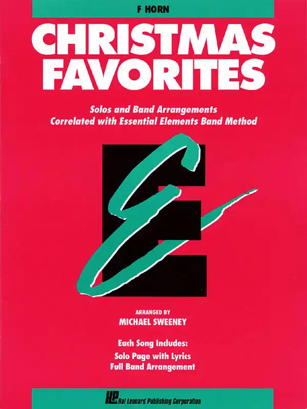 Hal Leonard Essential Elements Christmas Favorites - Sweeney - F Horn - Book Dernière Chance