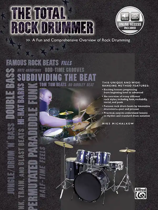 Acheter Direct Alfred Publishing The Total Rock Drummer - Michalkow - Drum Set - Book/Audio Online
