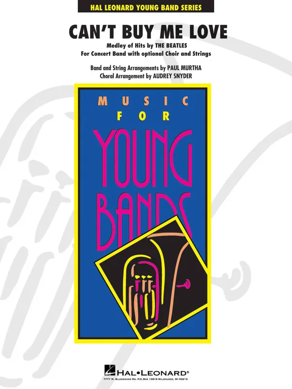 Dernier Modèle Hal Leonard Can‘t Buy Me Love (Medley of Hits by the Beatles) - Harrison /Lennon /McCartney /Snyder /Murtha - Concert Band - Gr. 3