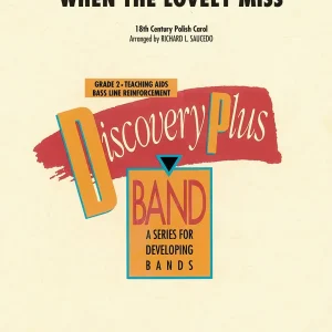 Hal Leonard When the Lovely Miss - Saucedo - Concert Band - Gr. 2 Réduction
