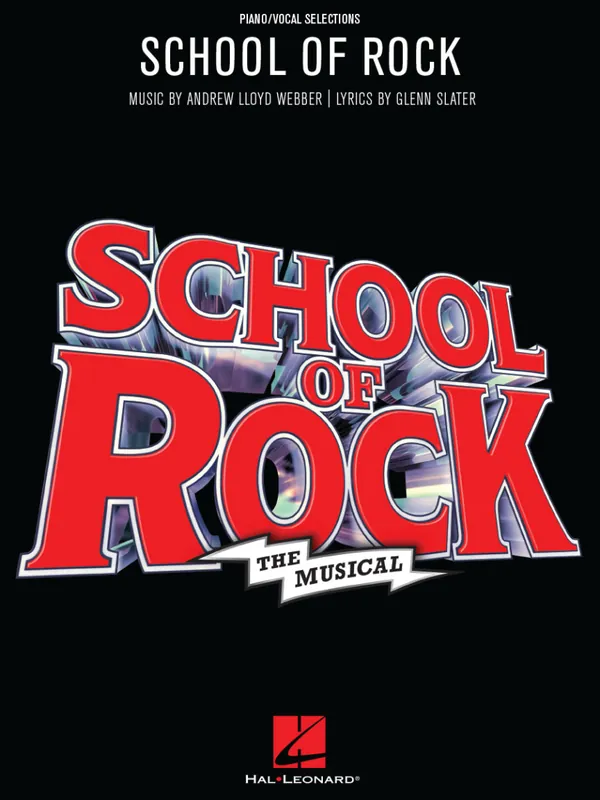 Hal Leonard School of Rock The Musical - Lloyd Webber/Slater - Piano/Vocal/Guitar - Book Jusqu'à Épuisement Des Stocks