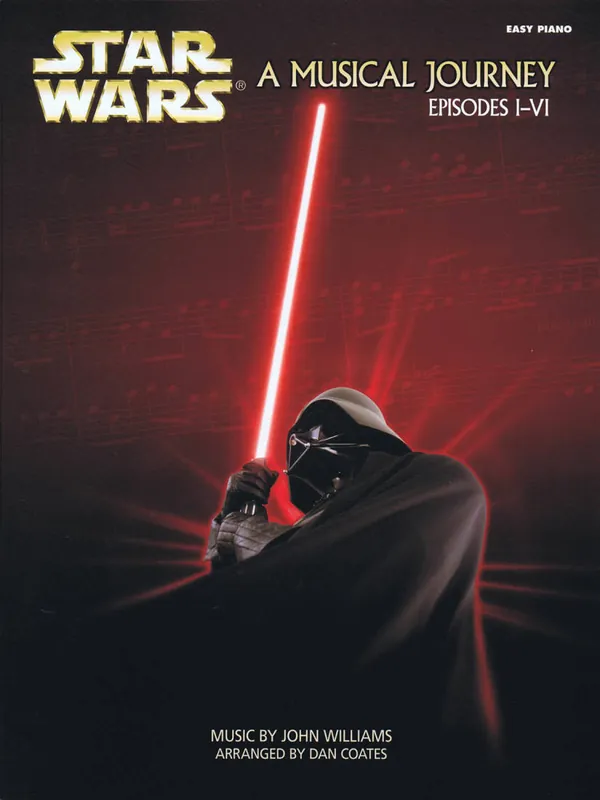 Hal Leonard Star Wars A Musical Journey (Music from Episodes I - VI) - Williams/Coates - Easy Piano - Book Seulement Aujourd'hui