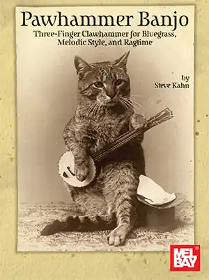 Mel Bay Pawhammer Banjo Three-Finger Clawhammer for Bluegrass, Melodic Style, and Ragtime - Kahn - Banjo - Book Seulement Aujourd'hui