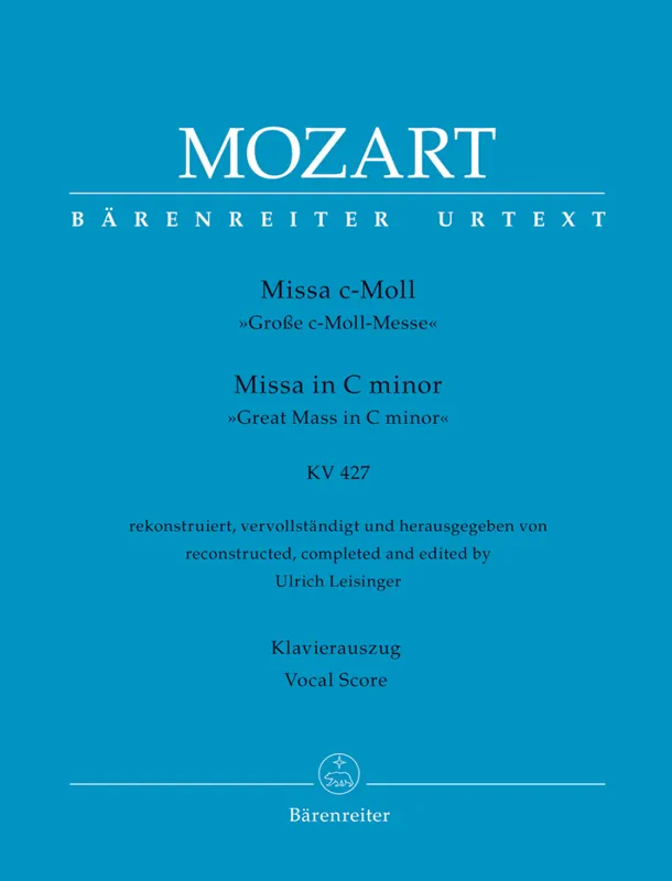 Achetez Aujourd'hui Baerenreiter Verlag Missa in C minor K. 427 ‘‘Great Mass in C minor‘‘ - Mozart/Leisinger - Vocal Score - Book