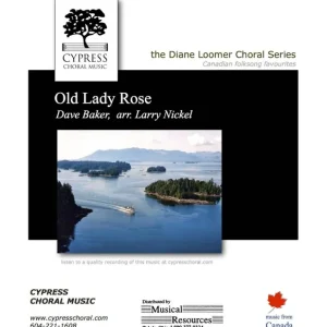 Réduction Cypress Choral Music Old Lady Rose - Baker/Nickel - SATB