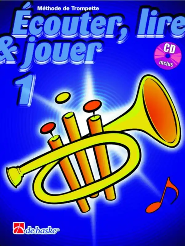Solde DE HASKE Ecouter, Lire & jouer Vol1 Méthode de Trompette