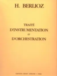 Jusqu'à Épuisement Des Stocks Editions H. Lemoine Hector Berlioz Traité d‘Instrumentation et d‘Orchestration