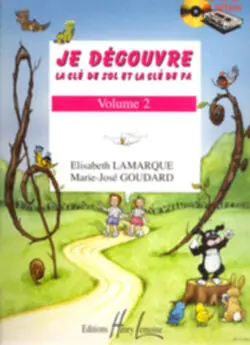 Seulement Aujourd'hui Editions H. Lemoine AMARQUE Elisabeth / GOUDARD Marie-José Je découvre la clé de Sol et Fa Vol.2