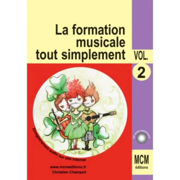 Quantité Limitée MCM Editions La Formation Musicale tout simplement - Volume 2