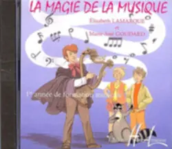 Editions H. Lemoine CD La magie de la musique Vol.1 Usine Directe