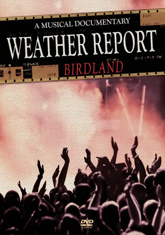 Hal Leonard Weather Report - Birdland A Musical Documentary - DVD Pas Cher