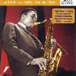 Hal Leonard John Coltrane - Live in ‘60, ‘61 and ‘65 Achat Immédiat