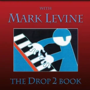 Nouveauté Sher Music Jazz Piano Masterclass with Mark Levine Drop 2 - Book