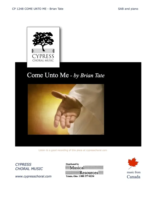 Dernière Chance Cypress Choral Music Come Unto Me - Tate - SAB