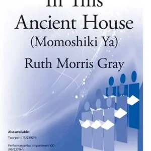 Heritage Music Press In This Ancient House (Momoshiki Ya) - Gray - SAB Offre Exclusive