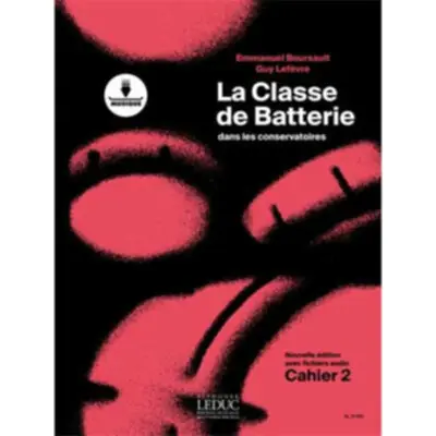 Leduc Editions BOURSAULT LEFÈVRE LA CLASSE DE BATTERIE VOL.2 Prix Bas