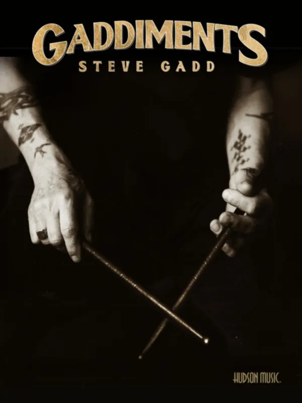 Hal Leonard GADDIMENTS STEVE GADD Jusqu'à Épuisement Des Stocks