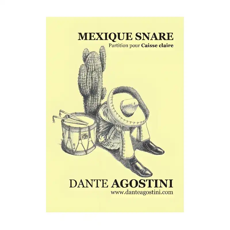 Produit De Marque AGOSTINI DANTE AGOSTINI PARTITION CAISSE CLAIRE - MEXIQUE SNARE