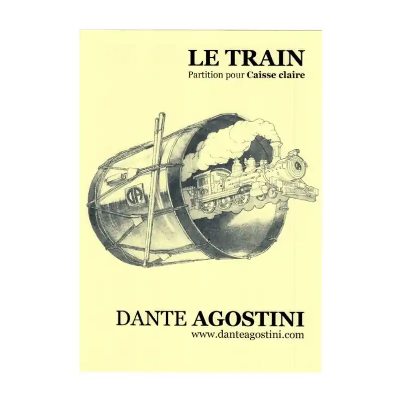 AGOSTINI DANTE AGOSTINI PARTITION CAISSE CLAIRE - LE TRAIN Commande En Gros