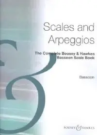 Dernière Chance Boosey & Hawkes The Complete Boosey & Hawkes Scale Book Scales and Arpeggios - Bassoon - Book