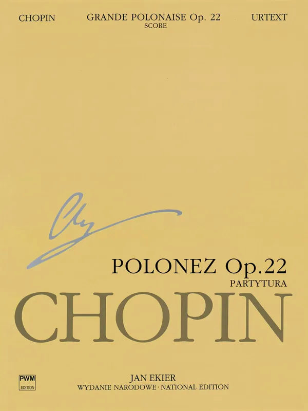 Retour Gratuit PWM Edition Grande Polonaise in E flat major, Op. 22 (Chopin National Edition 22A, Vol. XVf) - Chopin/Ekier - Full Score