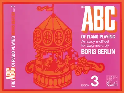 Prix Choc Frederick Harris Music Company The ABC of Piano Playing Book 3 - Berlin - Preparatory Piano
