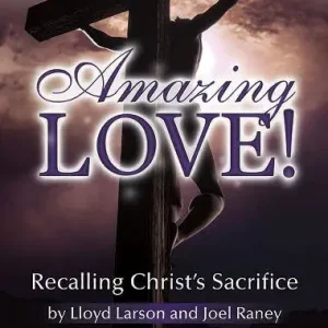 Lorenz Publishing Co. Amazing Love! (Lent Cantata) - Larson/Raney - SATB Satisfait Ou Remboursé