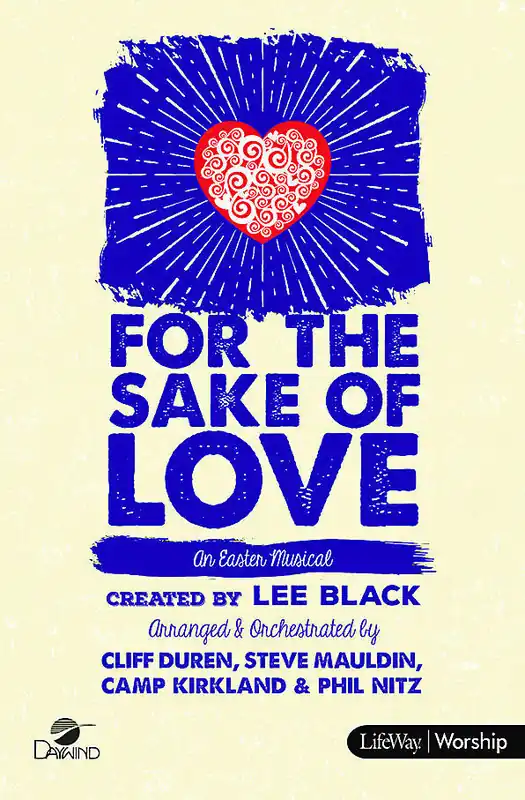 Lifeway For the Sake of Love (An Easter Musical) - SATB - Book Prix Cassé