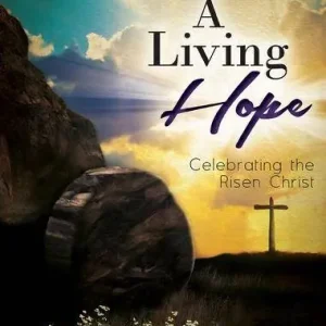 Acheter En Ligne Lorenz Publishing Co. A Living Hope (Easter Cantata) - Fettke/Grassi - SATB