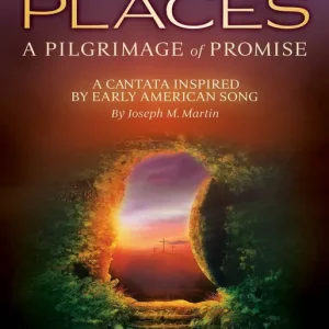 Shawnee Press Sacred Places A Pilgrimage of Promise - Martin - SATB Achetez Aujourd'hui