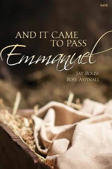 Prix Réduit Lorenz Publishing Co. And It Came to Pass, Emmanuel (Musical) - Rouse/Aspinall - SATB Score