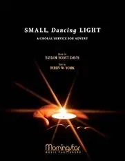 Promotion Saisonnière MorningStar Music Small, Dancing Light A Choral Service for Advent - Davis - SATB Choral Score