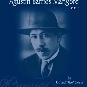Mel Bay The Complete Works of Agustin Barrios Mangore for Guitar Vol. 1 - Stover - Classical Guitar - Book Satisfait Ou Remboursé