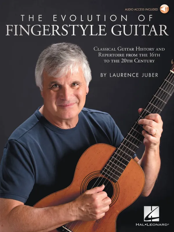 Hal Leonard The Evolution of Fingerstyle Guitar - Juber - Classical Guitar - Book/Audio Online Acheter En Ligne