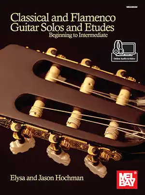 Mel Bay Classical and Flamenco Guitar Solos and Etudes - Hochman/Hochman - Classical Guitar - Book/Media Online Paiement Sécurisé