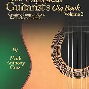 Quantité Limitée Mel Bay The Classical Guitarist‘s Gig Book, Volume 2 - Cruz - Classical Guitar - Book