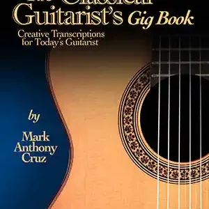 Vente Flash Mel Bay The Classical Guitarist‘s Gig Book - Cruz - Classical Guitar - Book