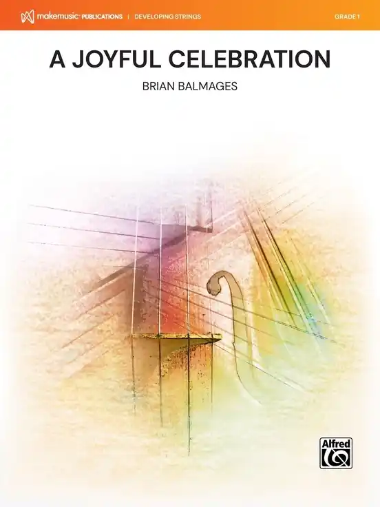 Alfred Publishing A Joyful Celebration - Balmages - String Orchestra - Gr. 1 Prix Cassé