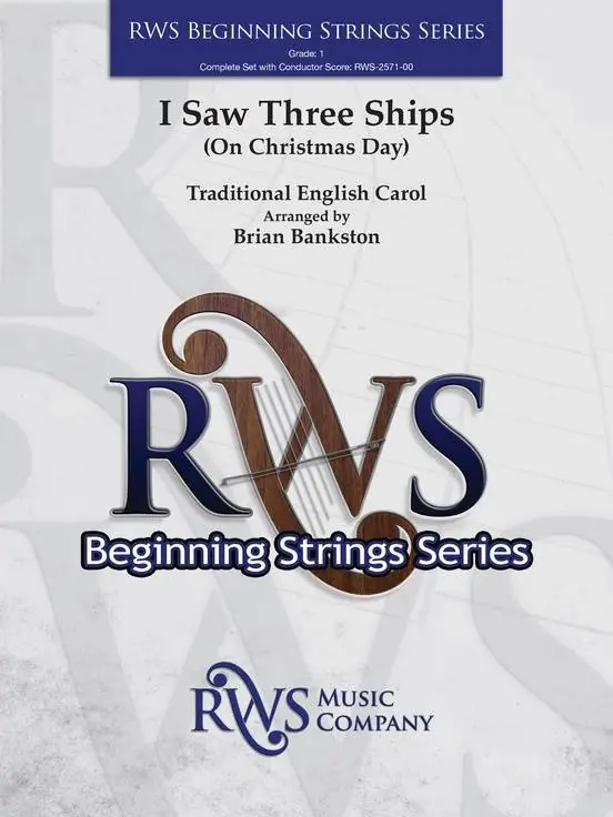 RWS Music Company I Saw Three Ships on Christmas Day - Bankston - Concert Band - Gr. 1 Commander Maintenant