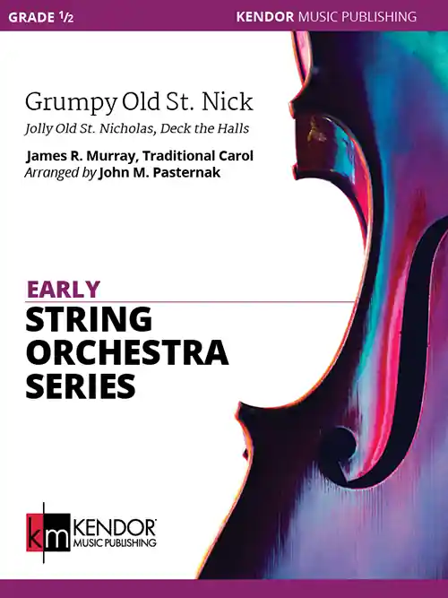 Expédié Aujourd'hui Kendor Music Inc. Grumpy Old St. Nick (Jolly Old St. Nicholas, Deck the Halls) - Murray/Traditional/Pasternak - String Orchestra - Gr. 0.5